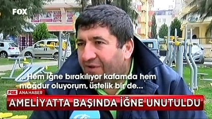 Ameliyatta başında iğne unutuldu, ceza yedi...
