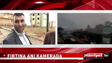 FIRTINANIN ÇIKTIĞI İLK ANLAR AMATÖR KAMERADA