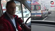 Maganda sürücünün yol vermediği ambulansın şoförü o anları anlattı