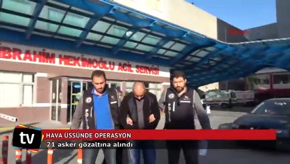 Konya’daki 3’üncü Ana Jet Üs Komutanlığı’nda FETÖ operasyonu