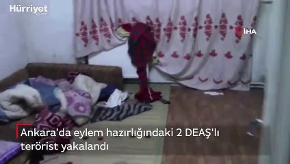 Ankara'da eylem hazırlığındaki 2 DEAŞ'lı terörist yakalandı