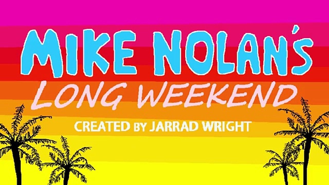 MIKE NOLAN'S LONG WEEKEND _ EP01 _ KICK'N THE FOOTY [fG-qwtbyKqA]