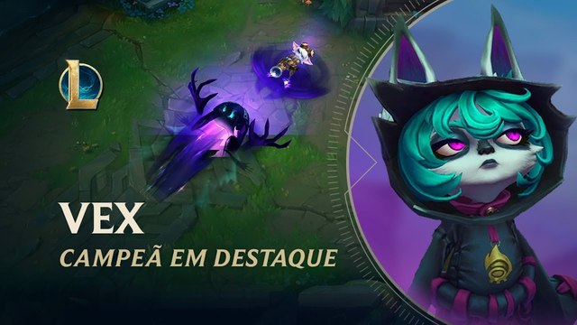 Campeã em Destaque: Vex — Vídeo: Riot Games/Divulgação