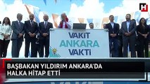 Başbakan Yıldırım Ankara'da halka hitap etti