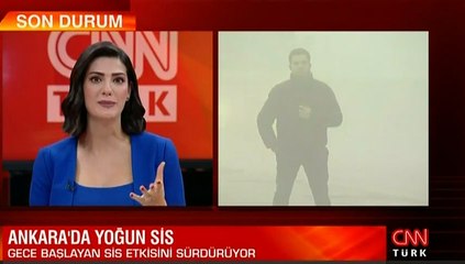 Ankara'da yoğun sis! Muhabir zor göründü