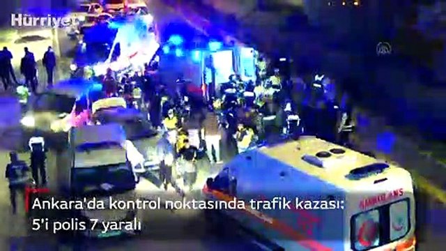 Son dakika haber... Ankara'da kontrol noktasında trafik kazası: 5'i polis 7 yaralı
