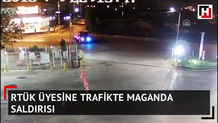 RTÜK üyesine trafikte maganda saldırısı