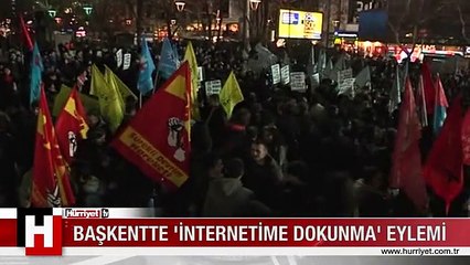 BAŞKENT'TE 'İNTERNETİME DOKUNMA' EYLEMİ