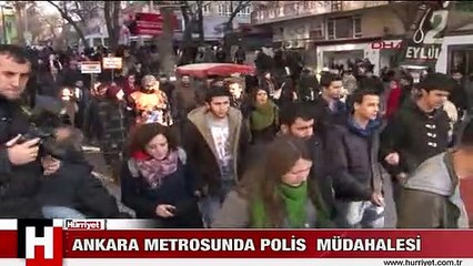 ANKARA METROSUNDA POLİS MÜDAHALESİ