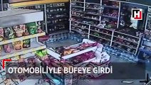 Otomobiliyle büfeye girdi... O anlar kameralara böyle yansıdı