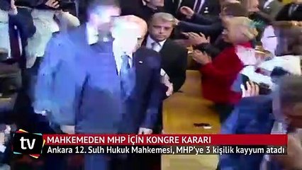 Mahkemeden MHP için kongre kararı