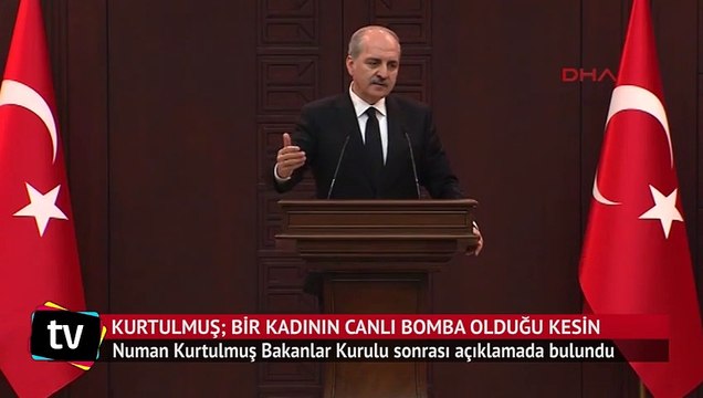 Kurtulmuş Bir kadının canlı bomba olduğu kesin