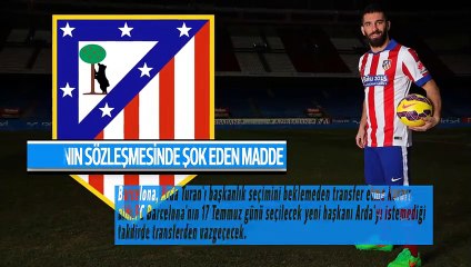 Arda'nın sözleşmesinde şoke eden madde!