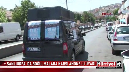 ŞANLIURFA'DA ANONSLU UYARI