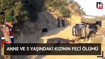 Anne ve 5 yaşındaki kızının feci sonu