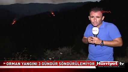 ORMAN YANGINI 3 GÜNDÜR SÖNDÜRÜLEMİYOR