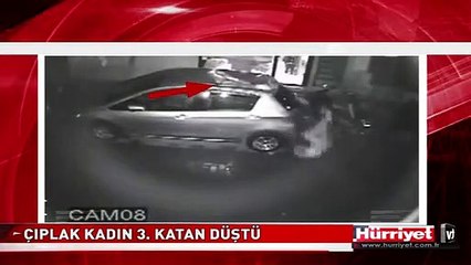 ÇIPLAK KADIN ARABANIN ÜZERİNE DÜŞTÜ