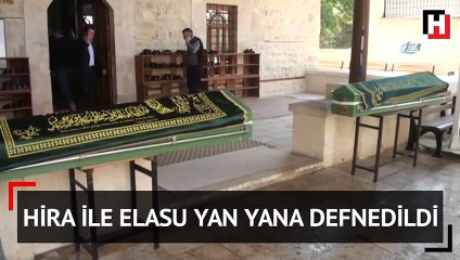Hira ile Elasu yan yana gömüldü