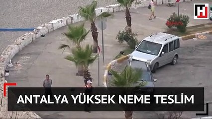 Antalya'da göz gözü görmüyor!
