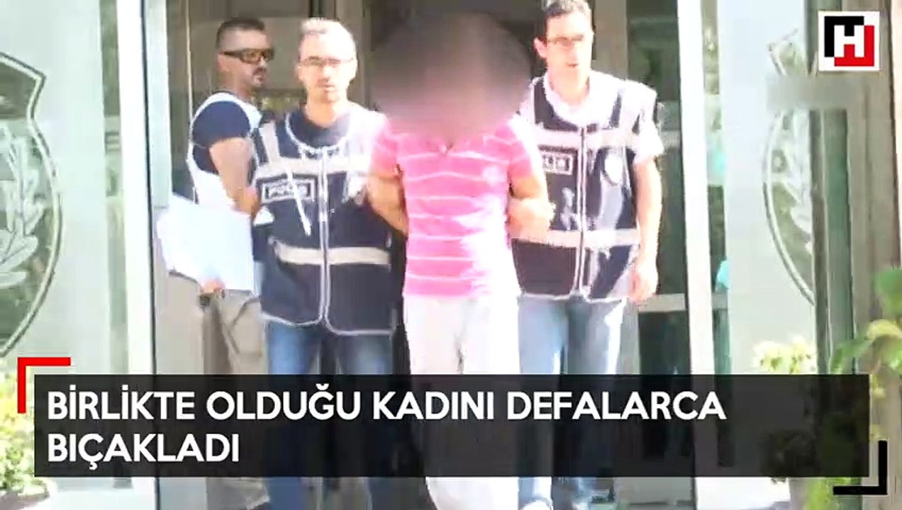 'Tatmin olamadım' dedi, birlikte olduğu kadını defalarca bıçakladı