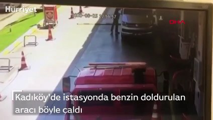 Kadıköy'de istasyonda benzin doldurulan aracı böyle çaldı