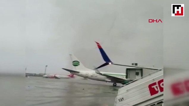 Antalya Havalimanı'nda hortum anı amatör kameralara yansıdı