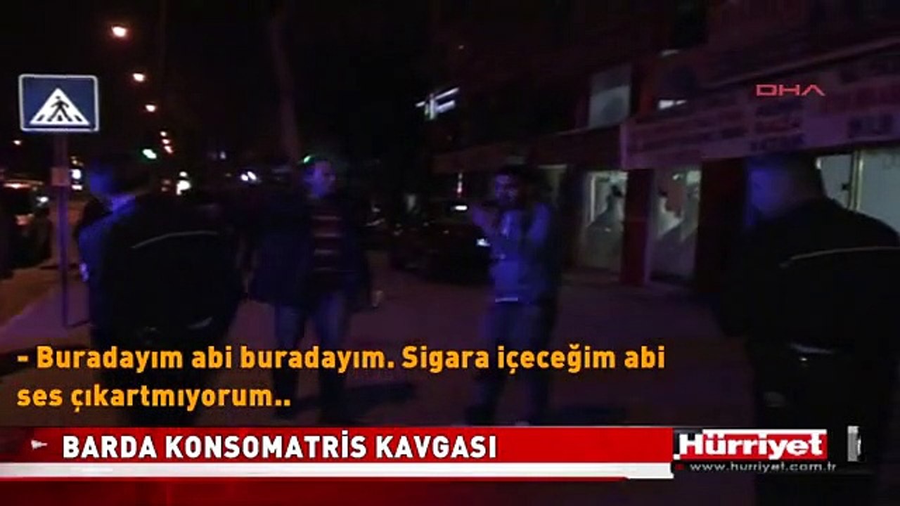 BARDA KONSOMATRİS KAVGASI