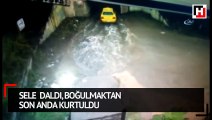 Sele daldı, boğulmaktan son anda kurtuldu