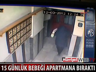 15 GÜNLÜK BEBEĞİ APARTMANA BIRAKTILAR