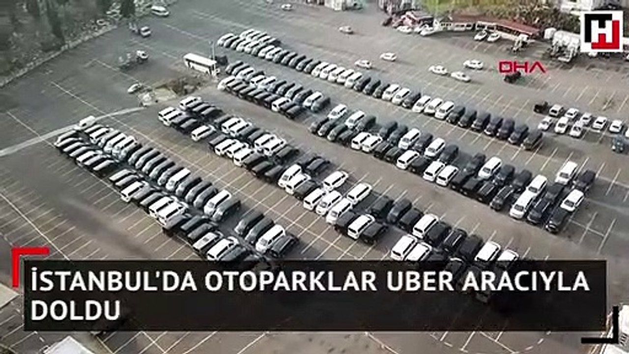 İstanbul'da otoparklar Uber aracıyla doldu