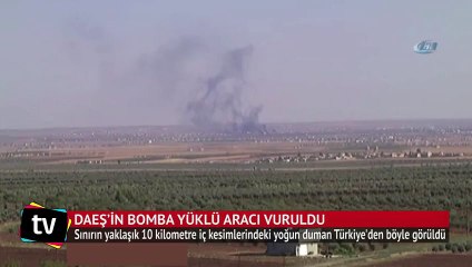DAEŞ’in bomba yüklü aracı vuruldu