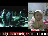 MİNİK YAKUP İÇİN ESKİŞEHİR SEFERBER OLDU