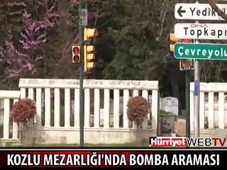 MEZARLIKTA BOMBA ARAMASI