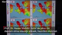 Prof. Dr. Hasan Sözbilir: İzmir'de yıkıcı bir  deprem olma olasılığı yüksek, hazırlıklı olunmalı