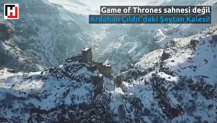 Game of Thrones sahnesi değil Ardahan Çıldır'daki Şeytan Kalesi!