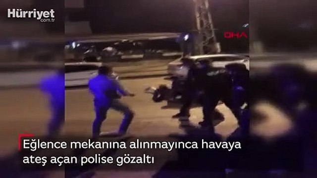 Eğlence mekanına alınmayınca havaya ateş açan polise gözaltı