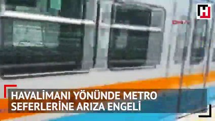 Havalimanı yönünde metro seferlerine arıza engeli