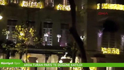 Arda Turan Paris'te düğüne katıldı
