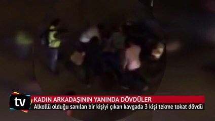Kız arkadaşının yanında dövdüler