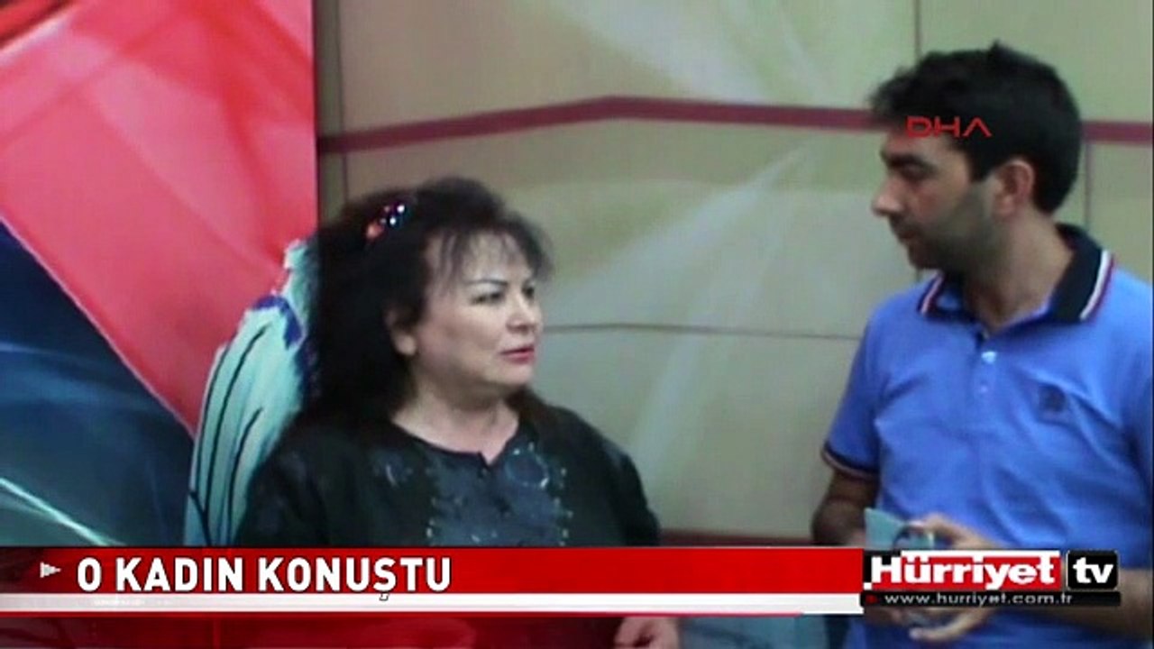 O KADIN KONUŞTU