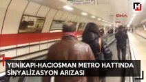 Yenikapı-Hacıosman metro hattında sinyalizasyon arızası