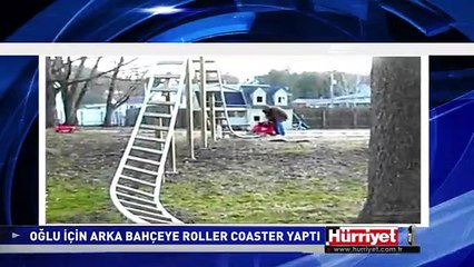 OĞLU İÇİN ARKA BAHÇEYE ROLLER COASTER YAPTI