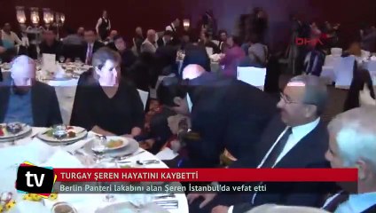 Turgay Şeren hayatını kaybetti
