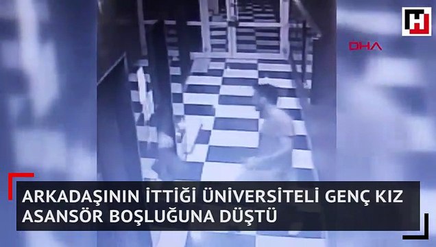 Arkadaşının ittiği üniversiteli genç kız asansör boşluğuna düştü