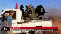 ÖSO askerleriyle DEAŞ’lı teröristlerin çatışma anı kamerada