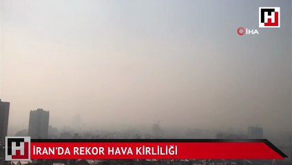 İran'da rekor hava kirliliği
