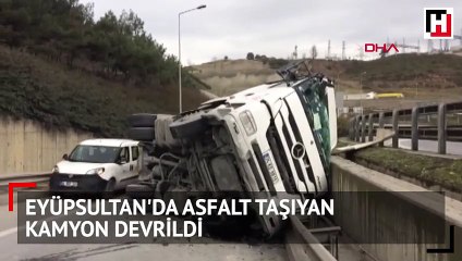Eyüpsultan'da asfalt taşıyan kamyon devrildi