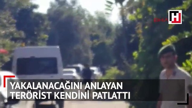Yakalanacağını anlayan terörist kendini patlattı
