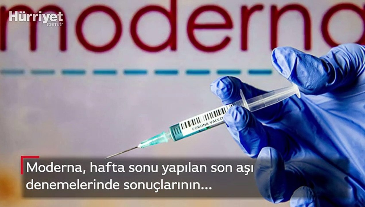 Son dakika haberler: Moderna'nın koronavirüs aş...