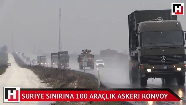 Suriye sınırına 100 araçlık askeri konvoy